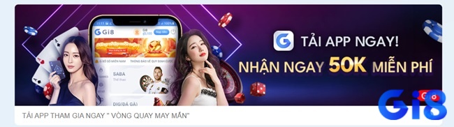 Tải app Gi8 về máy để nhận ưu đãi 50K và chơi cá cược không lo bị giật, lag