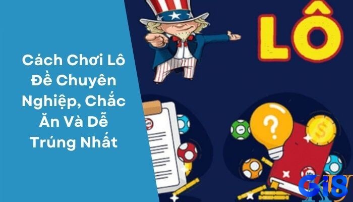 Một số kinh nghiệm hay cho người mới khi tham gia chơi lô đề 