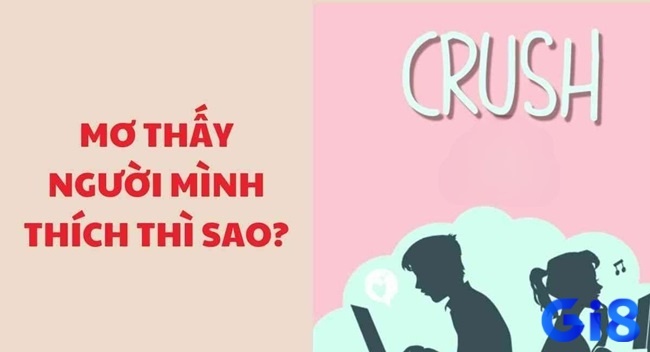 Nằm mơ thấy người mình yêu đơn phương: Giải mã cùng Gi8