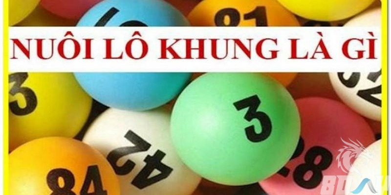 Nuôi lô khung là gì? Các hình thức chơi lô khung hiệu quả